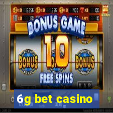 6g bet casino